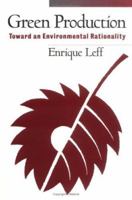 Green Production: Toward an Environmental Rationality 089862410X Book Cover