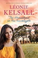 The Homestead in the Eucalypts 1761067885 Book Cover