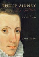 Philip Sidney: A Double Life 071266548X Book Cover