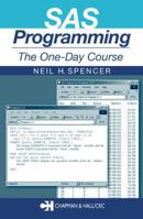SAS Programming: The One-Day Course 1584884096 Book Cover