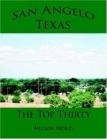 San Angelo, Texas - The Top Thirty 1420815237 Book Cover