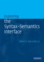 Exploring the Syntax-Semantics Interface 052101056X Book Cover