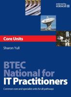 Btec National for It Practitioners: Core Units 0750686529 Book Cover