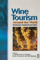 Wine Tourism Around the World 075065466X Book Cover