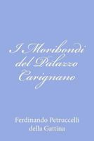 I moribondi del Palazzo Carignano 1479358304 Book Cover
