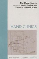 Ulnar Nerve, An Issue of Hand Clinics (The Clinics: Orthopedics) 1416050760 Book Cover