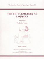 The Teti Cemetery at Saqqara: The Tomb of Inumin (Australian Centre for Egyptology Reports) 085668810X Book Cover