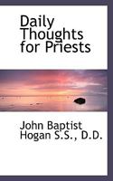 Daily Thoughts for Priests 0548732418 Book Cover
