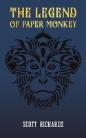 The Legend of Paper Monkey 1398403695 Book Cover