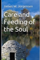 Care and Feeding of the Soul B0GPVHVW2V Book Cover