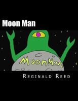 Moon Man 1537267787 Book Cover