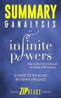 Summary & Analysis of Infinite Powers: How Calculus Reveals the Secrets of the Universe 1073797635 Book Cover