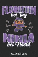 Kalender 2020: Floristin Ninja A5 Kalender Planer für ein erfolgreiches Jahr - 110 Seiten (German Edition) 1671696255 Book Cover