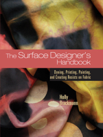 The Surface Designer's Handbook: Dyeing, Printing, Painting, and Creating Resists on Fabric 193149990X Book Cover