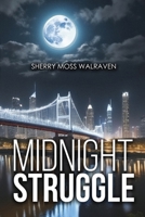 Midnight Struggle 1963735382 Book Cover