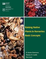 Raising Native Plants in Nurseries: Basic Concepts 1480147087 Book Cover