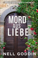 Mord aus Liebe (German Edition) 1949841391 Book Cover