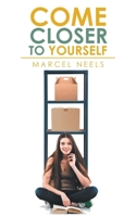 Come Closer to Yourself 1639451501 Book Cover
