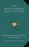 The North American Review V78 116413700X Book Cover