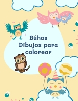 Búhos Dibujos para colorear: Búhos colorear para niños (Spanish Edition) B08GLST6BS Book Cover