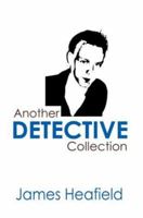 Another Detective Collection 0595310230 Book Cover