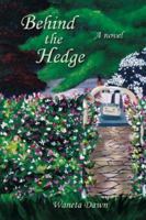 Behind the Hedge 1600343325 Book Cover