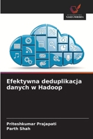 Efektywna deduplikacja danych w Hadoop (Polish Edition) 6202087420 Book Cover