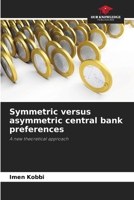 Symmetric versus asymmetric central bank preferences 6209749631 Book Cover