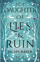 Daughter of Lies and Ruin 1460756347 Book Cover