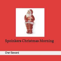 Spoinkers Christmas Morning 0999453513 Book Cover