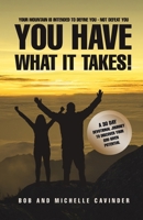 You Have What It Takes: A 30 Day Devotional Journey To Uncover Your God Given Potential B0FKY2LNW4 Book Cover