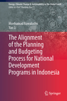 The Alignment of the Planning and Budgeting Process for National Development Programs in Indonesia (Energy, Climate Change & Sustainability in the Global South) 981924319X Book Cover
