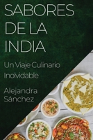 Sabores de la India: Un Viaje Culinario Inolvidable (Spanish Edition) 1835594247 Book Cover