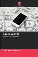Banca móvel: Perspetiva do Bangladesh (Portuguese Edition) 6208678102 Book Cover