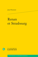 Renan Et Strasbourg (Etudes D'histoire Et De Philosophie Religieuses, 11) 2406163040 Book Cover
