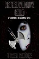 Netherworld's Child 1542799864 Book Cover