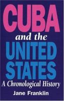 Cuba and the U.S. Empire: A Chronological History 1875284923 Book Cover