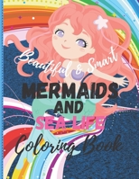Mermaids and Sea Life Coloring Book: For Brave And Beautiful Little Girls & Kids Ages 4-8 Who Love Fun Activity Work B08QS68Y65 Book Cover