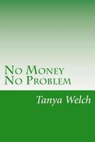 No Money No Problem 1508750513 Book Cover