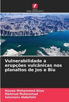 Vulnerabilidade a erupções vulcânicas nos planaltos de Jos e Biu 6207379888 Book Cover