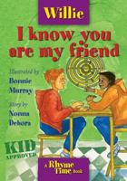 Willie: I know you are my friend 099945403X Book Cover