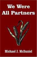 We Were All Partners 1420805282 Book Cover