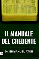IL MANUALE DEL CREDENTE B0FTSFSJHY Book Cover