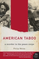 American Taboo: A Murder in the Peace Corps 006009687X Book Cover