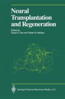 Neural Transplantation and Regeneration 3540961607 Book Cover