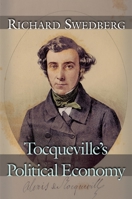 Tocqueville's Political Economy 0691178011 Book Cover