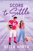 Score to Settle: A totally unputdownable, sweet and steamy enemies-to-lovers small-town romance (Oakwood Ranch) 1805500171 Book Cover