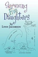 Surviving Five Daughters 1439207992 Book Cover