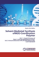 Solvent-Mediated Synthesis ofM(II)-Coordination Polymer 6202023457 Book Cover