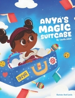 Anya's Magic Suitcase B0DSTDH6NS Book Cover